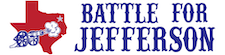 Battle for Jefferson, Texas 75657